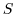 $S$