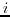 $a_i,\ b_j$
