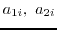 $a_{1i},\ a_{2i}$