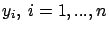 $y_i,\ i=1,...,n$