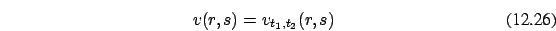 \begin{eqnarray}v(r,s)=v_{t_1,t_2}(r,s)
\end{eqnarray}