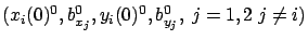 $(x_i(0)^0,b_{x_j}^0,y_i(0)^0,b_{y_j}^0,\ j=1, 2\ j \not=i)$