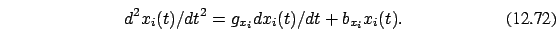 \begin{eqnarray}d^2 x_i(t)/dt^2=g_{x_i} d x_i(t)/dt +b_{x_i} x_i(t).
\end{eqnarray}