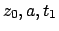 $z_0, a,t_1$