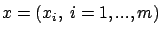 $x=(x_i,\ i=1,...,m)$