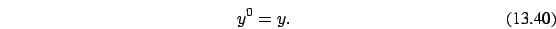 \begin{eqnarray}y^0 = y.
\end{eqnarray}