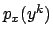 $p_x(y^k)$
