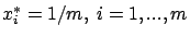 $x_i^*=1/m,\ i=1,...,m$