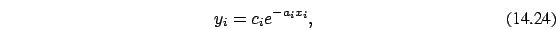 \begin{eqnarray}
y_i=c_i e^{-a_i x_i},
\end{eqnarray}