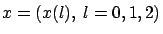 $x=(x(l),\ l=0,1,2)$