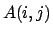 $A(i,j)$