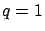 $q=1$