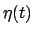 $\eta(t)$