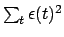 $\sum_t \epsilon(t)^2$