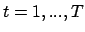 $t=1,...,T$