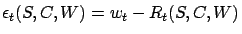 $\epsilon_t(S,C,W)=w_t-R_t(S,C,W)$