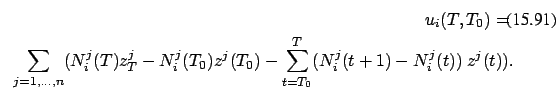 \begin{eqnarray}
u_i(T,T_0)=
\\
\sum_{j=1,...,n} (N_i^j(T) z^j_T - N_i^j(T_0) z^j(T_0)
-\sum_{t=T_0}^T (N_i^j(t+1)-N_i^j(t))\ z^j(t)).
\nonumber
\end{eqnarray}