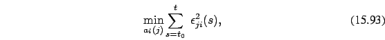\begin{eqnarray}
\min_{a_i(j)} \sum_{s=t_0}^{t}\ \epsilon_{ji}^2(s)
,
\end{eqnarray}