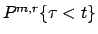 $P^{m,r}\{\tau
<t\}$