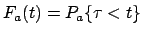 $F_a(t)=P_a\{\tau < t\}$