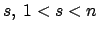 $s,\ 1<s<n$