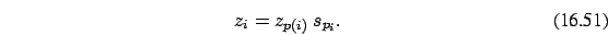 \begin{eqnarray}
z_i=z_{p(i)} \ s_{p_i}.
\end{eqnarray}