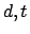 $d,t$