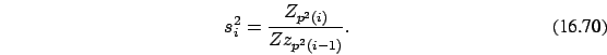\begin{eqnarray}
s^2_i=\frac {Z_{p^2(i)} }{Zz_{p^2(i-1)}}.
\end{eqnarray}
