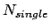 $N_{single}$