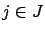 $j \in J$