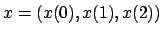 $x=(x(0), x(1),x(2))$