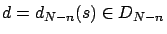 $d=d_{N-n}(s) \in D_{N-n}$
