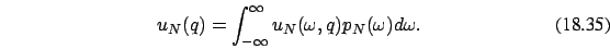 \begin{eqnarray}
u_N(q)=\int_{-\infty}^{\infty}u_N(\omega,q)p_N(\omega) d\omega.
\end{eqnarray}