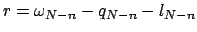 $r=\omega_{N-n}-q_{N-n}-l_{N-n}$