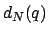 $d_{N}(q)$