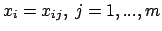 $x_i=x_{ij},\
j=1,...,m$