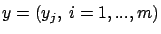 $y=(y_j,\ i=1,...,m)$