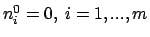 $n_{i}^0=0,\ i=1,...,m$