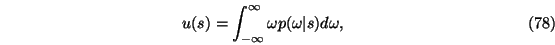 \begin{eqnarray}u(s)=\int_{-\infty}^{\infty} \omega p(\omega\vert s) d\omega,
\end{eqnarray}