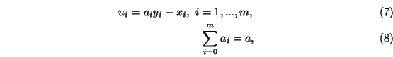 \begin{eqnarray}u_i= a_i y_i- x_i,\ i=1,...,m,\\
\sum_{i=0}^m a_i=a,
\end{eqnarray}