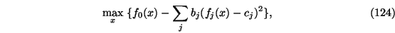 \begin{eqnarray}\max_x\ \{f_0(x)-\sum_j b_j (f_j(x)-c_j)^2\} ,
\end{eqnarray}