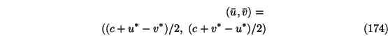 \begin{eqnarray}(\bar{u},\bar{v})=\nonumber \\
((c+u^*-v^*)/2,\ (c+v^*-u^*)/2)
\end{eqnarray}