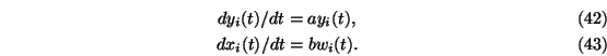 \begin{eqnarray}dy_i(t)/dt=a y_i(t),\\
dx_i(t)/dt =b w_i(t).
\end{eqnarray}