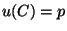 $u(C)=p$