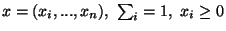 $x=(x_i,...,x_n), \ \sum_i=1,\ x_i \ge 0$