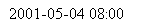 Text Box: 2001-05-04 08:00